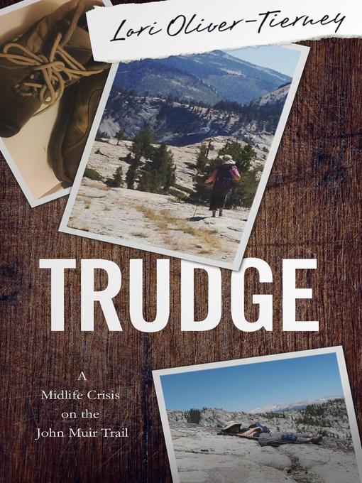 Title details for TRUDGE by Lori Oliver-Tierney - Available